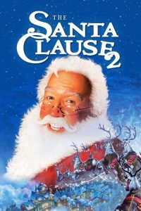The Santa Clause 2 (2002) ซานตาคลอส คุณพ่อยอดอิทธิฤทธิ์ 2