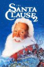The Santa Clause 2 (2002) ซานตาคลอส คุณพ่อยอดอิทธิฤทธิ์ 2