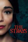 The Strays (2023) คนหลงทาง