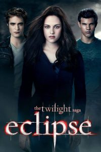 The Twilight Saga: Eclipse (2010) แวมไพร์ ทไวไลท์ 3 อีคลิปส์ ภาค 3