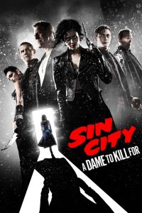 Sin City 2: A Dame to Kill For (2014) ซินซิตี้ ขบวนโหด นครโฉด