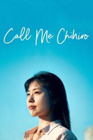 Call Me Chihiro (2023) ฉันชื่อจิฮิโระ
