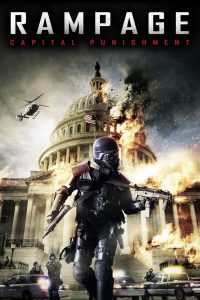 Rampage 2: Capital Punishment (2014) คนโหดล้างเมืองโฉด