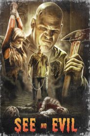 See No Evil (2006) เกี่ยว ลาก กระชากหัว