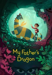 My Father’s Dragon (2022) มังกรของพ่อ: แฟนตาซีแห่งความกล้าและมิตรภาพในวัยเยาว์