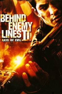 Behind Enemy Line 2 (2006) บีไฮด์ เอนิมี ไลน์ 2 ฝ่าตายปฏิบัติการท้านรก