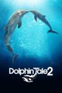 Dolphin Tale 2 (2014) มหัศจรรย์โลมาหัวใจนักสู้ 2