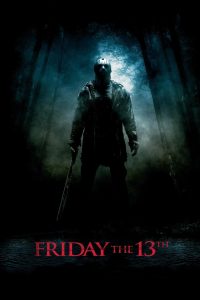 Friday the 13th (2009) ศุกร์ 13 ฝันหวาน – เจสันกลับมา… พร้อมความโหดที่ไร้ความปราณี