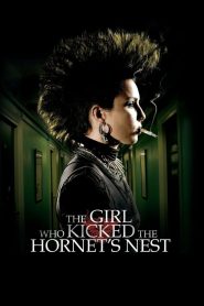 The Girl Who Kicked the Hornets’ Nest (2009) ขบถสาวโค่นทรชน: ปิดบัญชีคลั่ง – ศึกสุดท้ายของหญิงสาวผู้ถูกตราหน้า… กับขบวนการรัฐเงาที่คิดว่าตัวเองใหญ่กว่ากฎหมาย