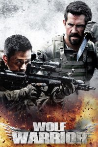 Wolf Warrior (2015) โคตรคนโค่นทีมมหากาฬ
