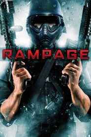 Rampage (2009) คนโหด ล้างโคตรโลก