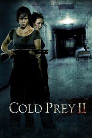Cold Prey 2 (2008) เชือดโหดโคตรอำมหิตเลือดเย็น