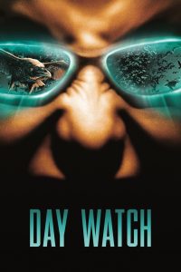 Day Watch (2006) เดย์ วอทช์ สงครามพิฆาตมารครองโลก | แสงสว่างจะยังมีค่าอยู่ไหม…ถ้าเงามืดกลืนมันทุกทาง