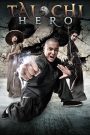 Tai Chi 2 Hero (2012) ไทเก็ก หมัดเล็กเหล็กตัน 2
