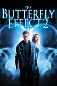 The Butterfly Effect 2 (2006) เปลี่ยนตายไม่ให้ตาย 2