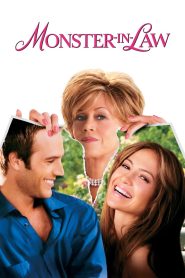 Monster-in-Law (2005) แม่ผัวพันธุ์ซ่า สะใภ้พันธุ์แสบ: เมื่อรักแท้ไม่ใช่ปัญหา…แต่แม่ของเขานี่สิเรื่องใหญ่!