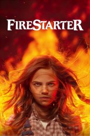 Firestarter (2022) หนูน้อยพลังเพลิง