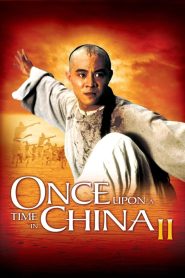 Once Upon a Time in China II (1992) หวงเฟยหง 2 ถล่มมารยุทธจักร – เมื่อศรัทธาถูกบิดเบือน และหมัดธรรมะต้องลุกขึ้นสู้