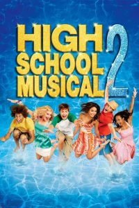High School Musical 2 (2007) มือถือไมค์ หัวใจปิ๊งรัก 2 – เมื่อหัวใจยังร้องเพลง…แต่ความสัมพันธ์เริ่มไม่เป็นจังหวะ  ซัมเมอร์มาถึงแล้ว!