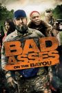 Bad Ass 3: Bad Asses on the Bayou (2015) เก๋าโหดโคตรระห่ำ 3