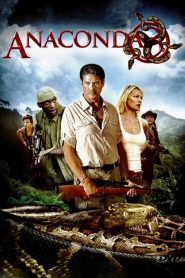 Anaconda 3 : Offspring (2008) อนาคอนดา 3 แพร่พันธุ์เลื้อยสยองโลก