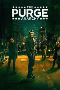 The Purge 2: Anarchy (2014) คืนอำมหิต 2: คืนล่าฆ่าไม่ผิด