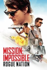 Mission: Impossible 5 – Rogue Nation (2015) มิชชั่น: อิมพอสซิเบิ้ล 5 – ปฏิบัติการรัฐอำพราง
