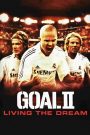 Goal II: Living the Dream (2007) โกล์ เกมหยุดโลก ภาค 2