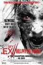 แฟนใหม่ (My Ex 2: Haunted Lover) (2010) เมื่อผู้หญิงสองคน… รักผู้ชายคนเดียวกัน และ “คนหนึ่ง” ไม่มีวันยอมปล่อยมือ แม้แต่หลังความตาย
