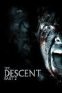 The Descent Part 2 (2009) หวีดมฤตยูขย้ำโลก 2
