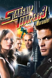 Starship Troopers 3: Marauder (2008) สงครามหมื่นขาล่าล้างจักรวาล 3