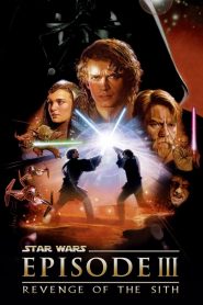 Star Wars: Episode III – Revenge of the Sith (2005) สตาร์ วอร์ส เอพพิโซด 3: ซิธชำระแค้น