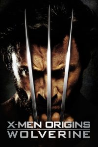 X-Men Origins: Wolverine (2009) เอ็กซ์-เม็น : กำเนิดวูลฟ์เวอรีน