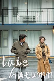 Late Autumn (2011) ครั้งหนึ่ง ณ ฤดูแห่งรัก | ในความเงียบเหงา…มีหัวใจสองดวงที่เผลอเต้นเป็นจังหวะเดียวกัน