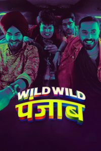 Wild Wild Punjab (2024) ปัญจาบป่วน มันส์ ฮา | เมาหนักนัก…รักครั้งเก่าต้องเจออะไรหนักกว่า