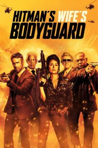 The Hitman’s Wife’s Bodyguard (2021) แสบ ซ่าส์ แบบว่าบอดี้การ์ด 2: ความวายป่วงที่ยกระดับ ทั้งบู๊ ฮา และบ้ากว่าเดิม