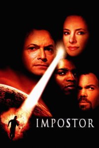 Impostor (2001) ฅนเดือดทะลุจักรวาล 2079 | เมื่อคนทั้งโลกไล่ล่าเขา…ในวันที่แม้แต่ตัวเองก็ไม่แน่ใจว่าเป็นใคร