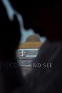 เอหิปัสสิโก Come and See (2019) ศรัทธาไม่ใช่คำสั่ง สงสัยได้หากกล้าค้นหา