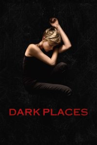 Dark Places (2015) ฆ่าย้อน ซ้อนตาย | ความทรงจำหลอกลวง…ความจริงซ่อนอยู่ในความมืด
