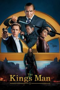 The King’s Man (2021) กำเนิดโคตรพยัคฆ์คิงส์แมน | จุดเริ่มต้นขององค์กรลับ กับภารกิจหยุดสงครามโลกที่เดิมพันด้วยมนุษยชาติ