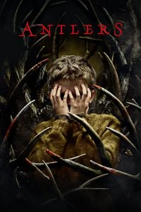 Antlers (2021) สิงร่างกระชากวิญญาณ | ปีศาจจากตำนาน ผูกพันด้วยสายเลือด หยั่งรากในความสยอง