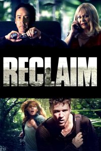Reclaim (2014) แผนลับไถ่โหดอำมหิต | เมื่อการรับเลี้ยงเด็กกลายเป็นกับดัก…และครอบครัวต้องเดิมพันด้วยชีวิต