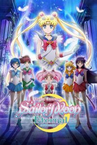 Pretty Guardian Sailor Moon Eternal: The Movie Part 1 (2021) พริตตี้ การ์เดี้ยน เซเลอร์ มูน อีเทอร์นัล เดอะ มูฟวี่