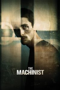 The Machinist (2004) หลอน…ไม่หลับ | ถ้าใจไม่ยอมลืม…ร่างกายจะไม่มีวันได้พัก