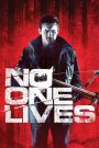 No One Lives (2013) โหด ล่าเหี้ยม | พวกแกเลือกเหยื่อผิดคน…และตอนนี้ไม่มีใครรอด