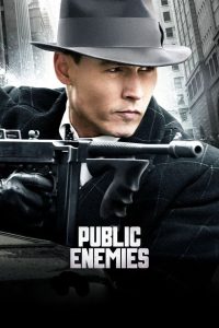 Public Enemies (2009) วีรบุรุษปล้นสะท้านเมือง | เมื่อความกล้าท้าทายกฎหมาย และอาชญากรกลายเป็นตำนาน