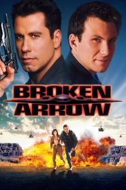 Broken Arrow (1996) คู่มหากาฬ หั่นนรก | เมื่ออาวุธนิวเคลียร์กลายเป็นเดิมพัน ความไว้ใจก็อาจฆ่าคุณได้ก่อนระเบิด