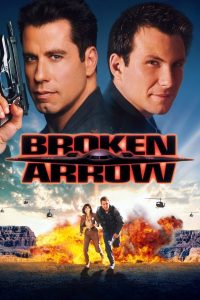 Broken Arrow (1996) คู่มหากาฬ หั่นนรก | เมื่ออาวุธนิวเคลียร์กลายเป็นเดิมพัน ความไว้ใจก็อาจฆ่าคุณได้ก่อนระเบิด