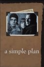 A Simple Plan (1998) แผนปล้นไม่ต้องปล้น | เงินไม่ใช่คำตอบเสมอไป…โดยเฉพาะเมื่อมันไม่ใช่ของคุณตั้งแต่แรก