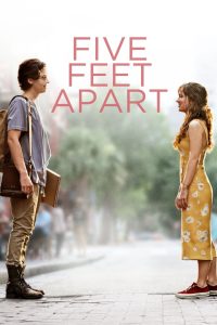 Five Feet Apart (2019) ขออีกฟุตให้หัวใจเราใกล้กัน | เมื่อความรักอยู่ใกล้แค่เอื้อม…แต่การสัมผัสคือสิ่งต้องห้าม